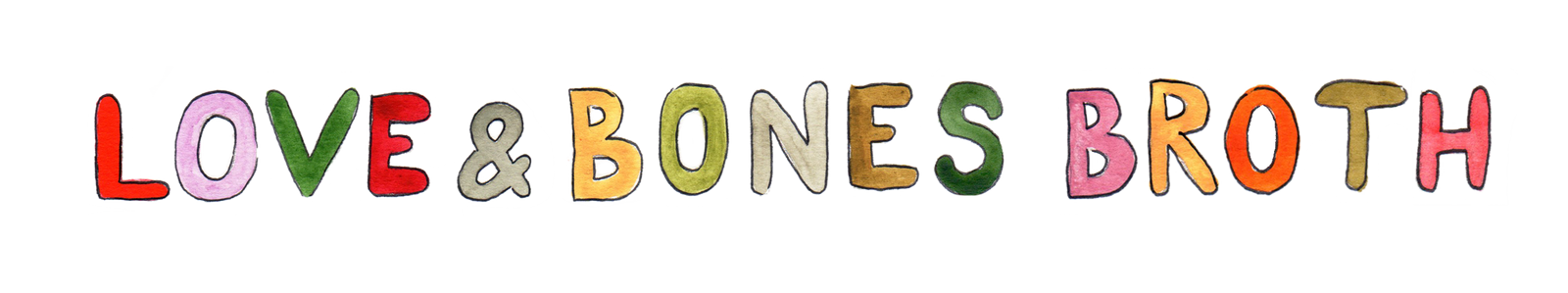 Love & Bones Broth